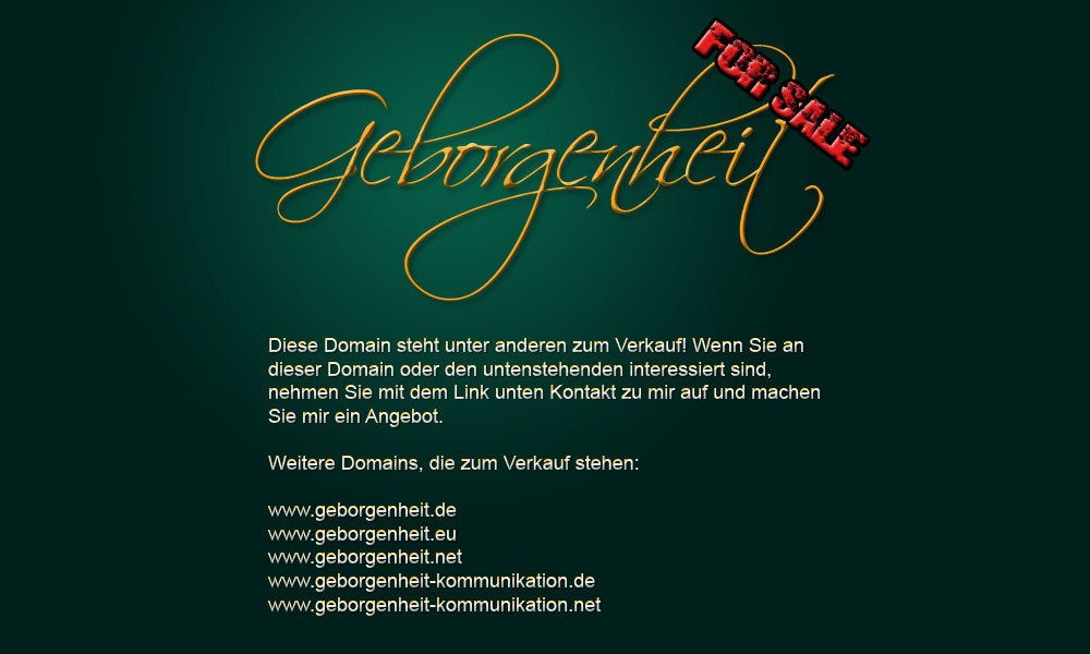 GEBORGENHEIT for sale